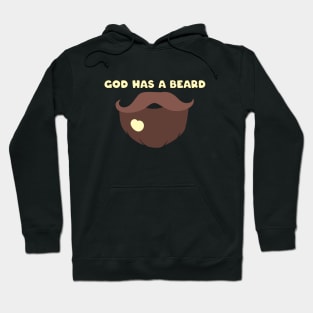 God has a beard Hoodie